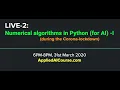 LIVE-2 Numerical algorithms using Python for AI - I