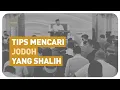Download Lagu TIPS MENCARI JODOH YANG SHALIH