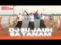 Download Lagu DJ SU JAUH SA TANAM | TIA MONIKA - ALDY THOXIE | SENAM KREASI 2025