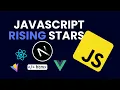 JavaScript Rising Stars Is your Tech Stack in danger