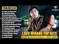 Lagu Minang Terbaru 2025 Full Album Terbaik Sepanjang Masa - Terpopuler Saat Ini