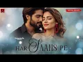Download Lagu New Song 2025 | Har Saans Pe | New Hindi Song | Romantic Song | HeartTouching Song Of The Year