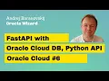 FastAPI with Oracle Cloud DB building APIs with Python