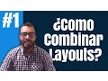 Como Combinar Layouts en Java