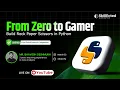 From Zero to Gamer Build Rock Paper Scissors in Python