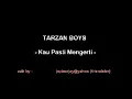Download Lagu Tarzan Boyz - Kau Pasti Mengerti 2009 - 2010 #TelagaLebur #Sekotong