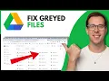 How To Fix Google Drive Files Greyed Out Step By Step