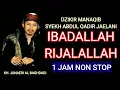 Download Lagu DZIKIR MANAQIB SYEKH ABDUL QODIR JAELANI || IBADALLAH RIJALALLAH || KH.JUNAEDI AL BAGHDADI