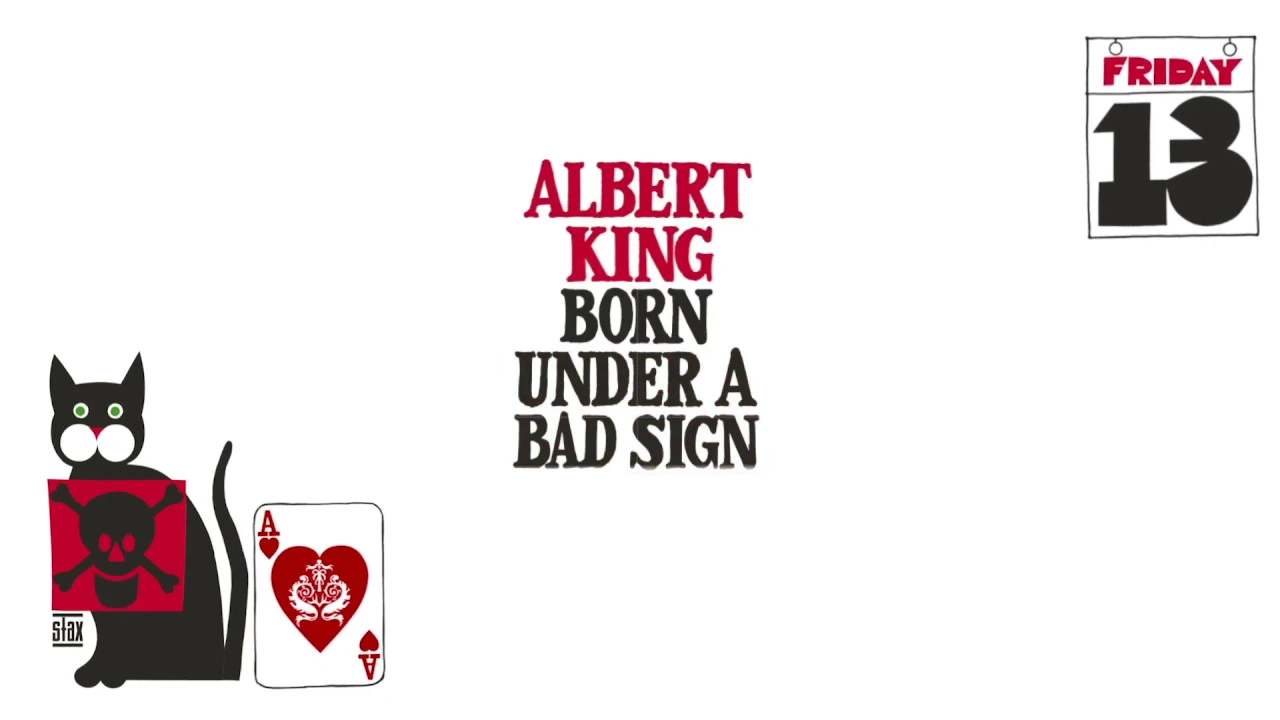 Albert King - Born Under A Bad Sign (Official Lyric Video) Albert King - Born Under A Bad Sign (Official Lyric Video)