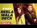 Download Lagu Reela Wala Deck (Lyrical) | R Nait | Ft Labh Heera | Ginni Kapoor| Jeona\u0026Jogi| New Punjabi Song 2020