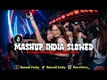 Download Lagu DJ MASHUP INDIA SLOWED MENGKANE TERBARU YANG PALING DICARI VIRAL TIKTOK
