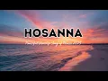 Download Lagu Hosanna | Krachtig aanbiddingsloflied 2025