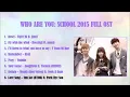 OST Drama Who Are You   School 2021 Full Soundtrack Lengkap