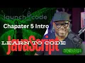 LaunchCode - JavaScript chapter5 Intro