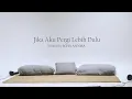 Download Lagu ICHA ANNISA - JIKA AKU PERGI LEBIH DULU (Official MV)