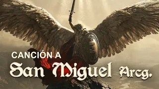 Defiéndenos en la Pelea ⚔️ Oración Cantada a San Miguel Arcángel | PROTECCIÓN