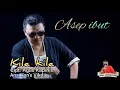 KILA-KILA  | ASEP IBUT ALBUM TERBARU