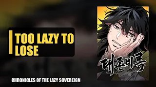chronicles of the lazy sovereign chapters 24 33 recap he delayed training until destiny made him