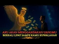 Download Lagu Aku Ruhmu Berjanji, Malam Ini Aku Akan Mengguncang Hidupmu dengan Keajaiban Uang yang Tak Masuk Akal