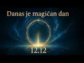 Danas je Magičan Dan 12.12 – Otvara se Portal Sudbine!