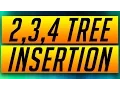 2 3 4 Trees - Inserting