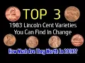 TOP 3 1983 Lincoln Penny Varieties Found In Change - What Are They Worth In 2019