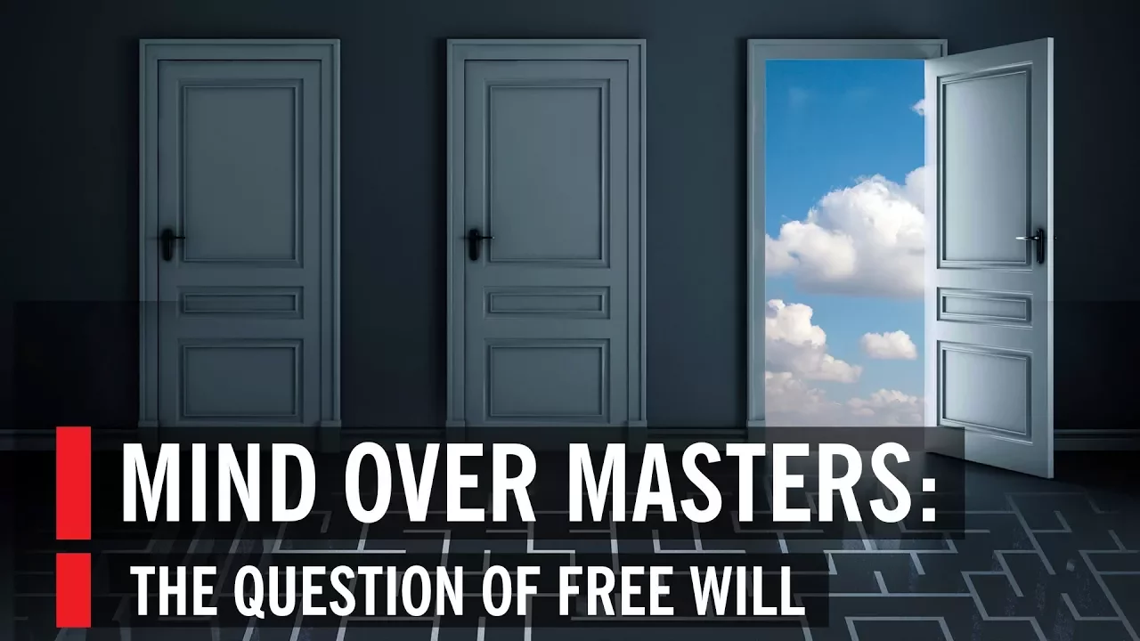 Mind Over Masters: The Question of Free Will
