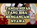 Download Lagu WASPADA 7 TANDA BAHAYA MASA NIFAS