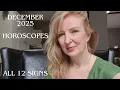 December 2025 horoscopes ALL 12 SIGNS