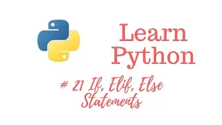 Learn Python Episode If Elif Else Statements