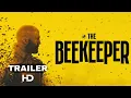 THE BEEKEEPER Restricted Trailer