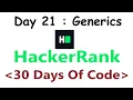 HackerRank 30 Days of Code c Day 21 Generics 2020