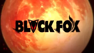 YouTube影片, 內容是BLACKFOX 黑狐 的 PV2