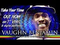 Download Lagu Vaughn Benjamin - Take Your Time (Voice of Midnite and Akae Beka)