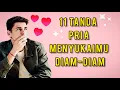 Download Lagu 11 CIRI-CIRI PRIA MENYUKAIMU DIAM-DIAM