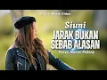 SIUNI - JARAK BUKAN SEBAB ALASAN (Official Music Video)