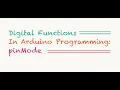 PinMode Digital Functions in Arduino Part 1 Puriphico