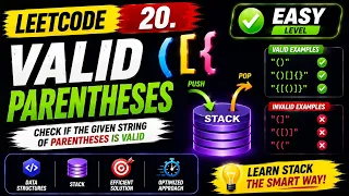 20 Valid Parentheses Stack Approach Most Asked Stack Interview Question