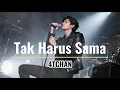 Lagu 4TCHAN | TAK HARUS SAMA