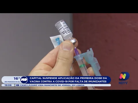 Capital suspende aplicação de primeira dose da vacina por falta de imunizantes