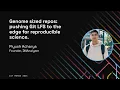 Genome Sized Repos Pushing Git LFS to the Edge for Reproducible Science - Piyush Acharya
