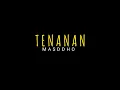 Download Lagu Mung Pengen Koe Ngerti Koe Seng Paling Tak Tresnani | Lirik Lagu TENANAN Masddho