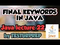 FINAL KEYWORDS IN JAVA JAVA lecture 22