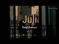 Download Lagu Hanif Andarevi - Juli (lyrics)