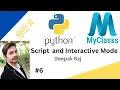 Interactive Mode and Script Mode in Python MyClasss com