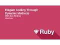 Elegant Coding Through Dynamic Methods and method missing