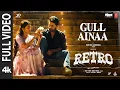 Download Lagu RETRO: GULL AINAA (Full Video) | Suriya | Karthik Subbaraj | Pooja Hegde | Santhosh Narayanan
