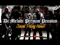 Lagu DJ MELODI PREMAN PENSIUN SOUND KANE VIRAL TIKTOK!! 🌀