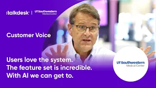 Talkdesk Customer Story UT Southwestern Medical Center