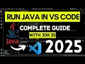 How to Install Run Java in Visual Studio Code 2025 Complete Guide Java Extensions in VS Code